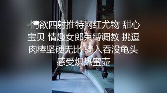 白虎妹子自慰口交 按摩器震动逼逼洗澡口交最后射在嘴里