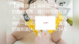 【新片速遞】&nbsp;&nbsp;✨极品熟女✨熟女工人老阿姨，同城约炮在宿舍见面就艹逼，疯狂输出，铁床吱吱乱叫！[101.04M/MP4/00:39:17]