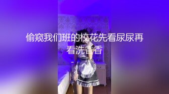 【小马寻欢】外围女神场甜美小姐姐初下水，抠粉穴就差点儿高潮，花式啪啪插逼