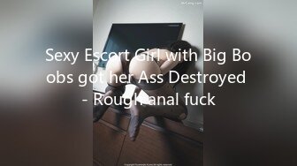 Sexy Escort Girl with Big Boobs got her Ass Destroyed - Rough anal fuck