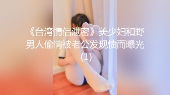 2024-7-10【潜入风俗店】短发美女技师，摸摸搞搞，再到会所熟女技师半套服务，柔软大奶乳交