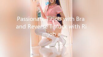 Passionate Titjob with Bra and Reverse Titfuck with Rimjob a