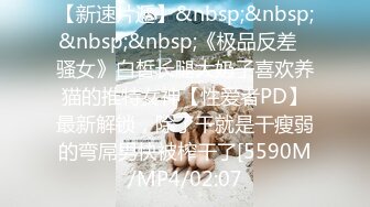 小哥强推倒小女友～刚开始不情愿，被操爽了就放很开