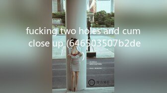 fucking two holes and cum close up (646503507b2de)