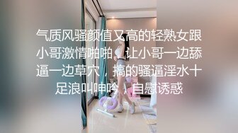 偷拍大师商场尾随偷拍 几个气质美女裙底风光吊带裙小靓妹,透明内前面清晰看到黑森林和骚穴