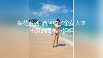 【新片速遞】 精品甜美女孩【冰小羊】❤️紧致牛仔诱惑，男炮友到位~先口再操，舌功无敌，各种姿势爆力啪啪❤️内射精液流出~~爽！！[691M/MP4/01:01:20]