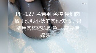 10几年前的两个时尚美女，一个半透明内裤毛多B又嫩,一个开裆裤B肉肥厚又多汁，我更偏向后者(原档)