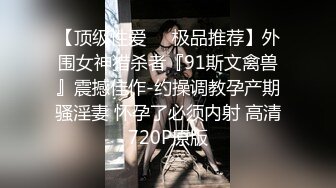 [MP4/301M]熟女眼镜人妻吃鸡啪啪 啊想要 不行了我要射了 在家被帅气小哥无套输出 就是射...