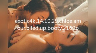 exotic4k.14.10.29.chloe.amour.oiled.up.booty.2160p